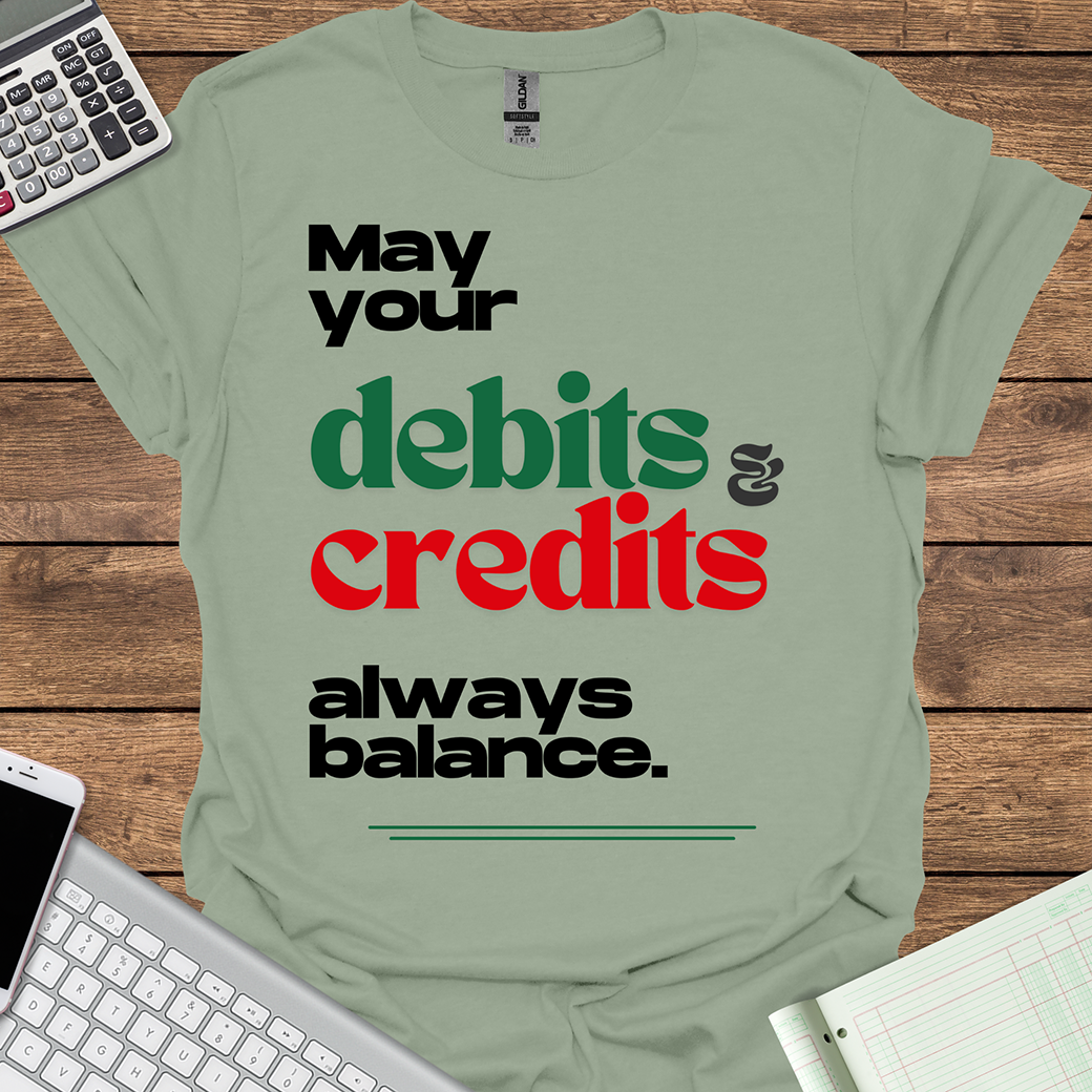 May Your Debits & Credits Always Balance Tee for Christmas (Light Fabrics)