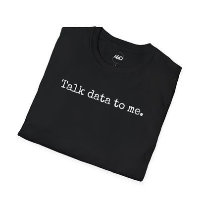 Talk Data to Me.