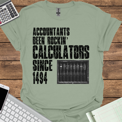 Accountants Been Rockin' Calculators Since 1494 (Light Fabrics)