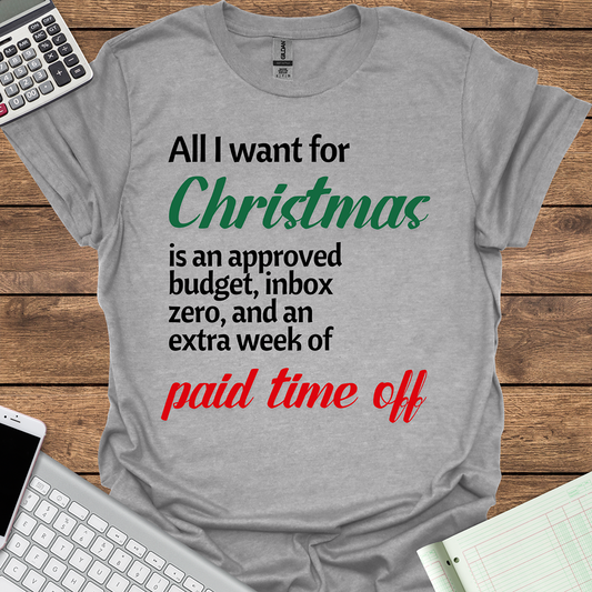 All I Want For Christmas is... More Paid Time Off (Light Fabrics)