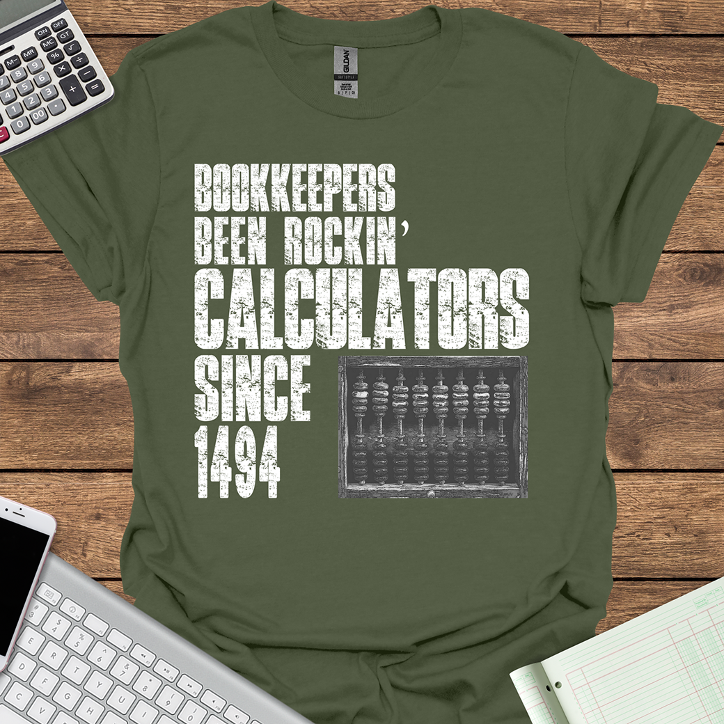 Bookkeepers Been Rockin' Calculators Since 1494 (Dark Fabrics)