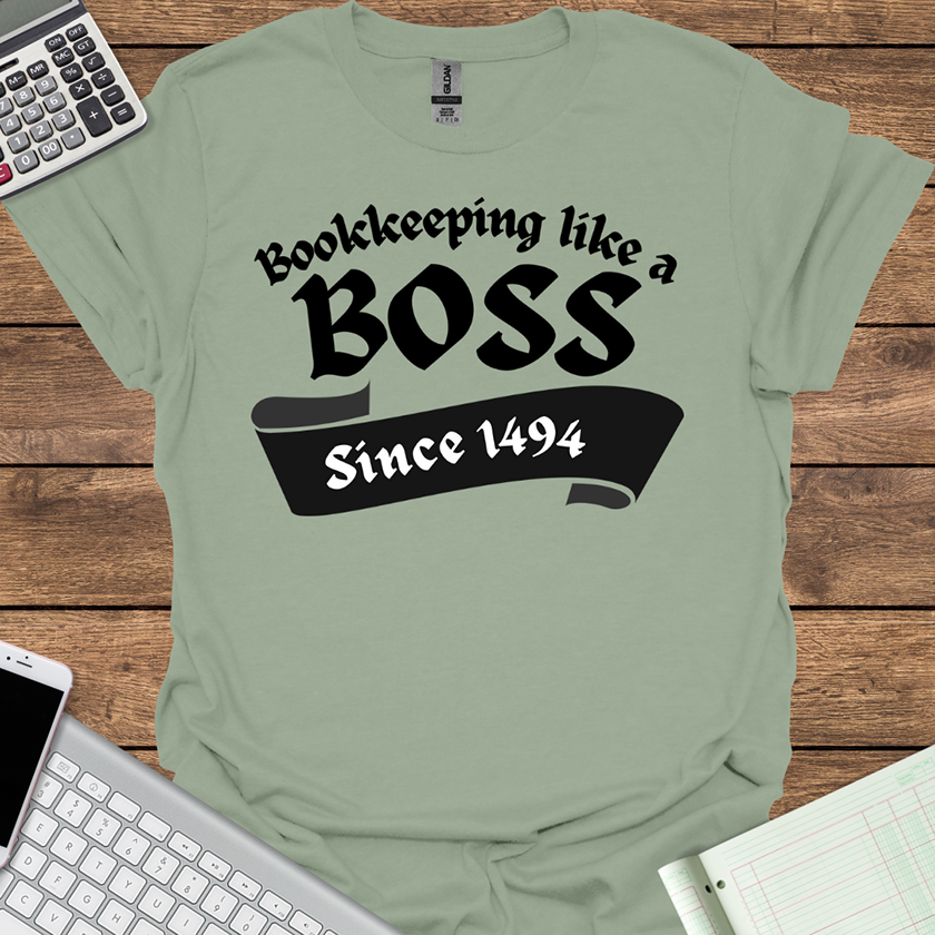 Bookkeeping Like a Boss... Since 1494 (Light Fabrics)