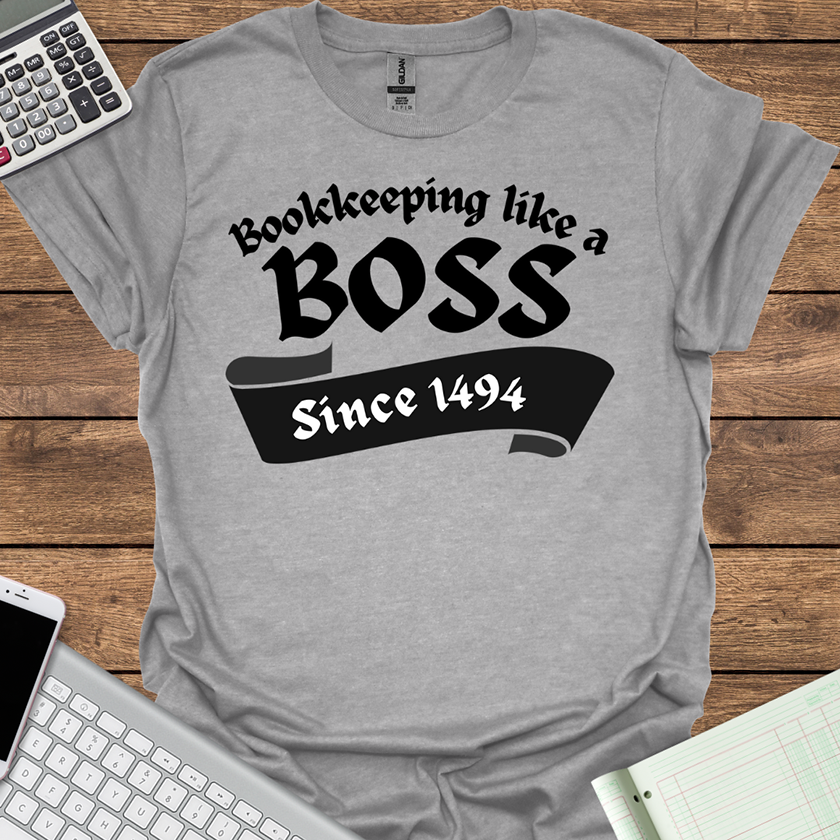 Bookkeeping Like a Boss... Since 1494 (Light Fabrics)