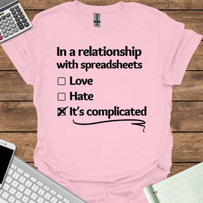 Complicated Relationship With Spreadsheets Tee for Women (Light Fabrics)