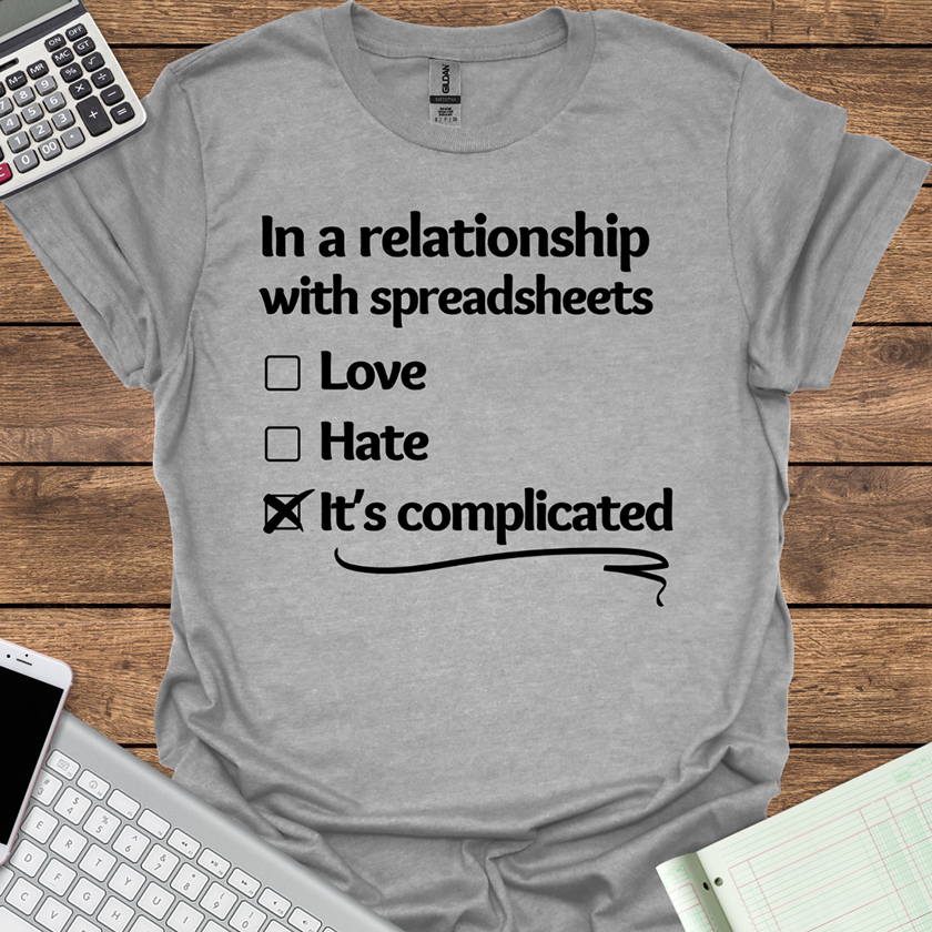 Complicated Relationship With Spreadsheets Tee for Women (Light Fabrics)