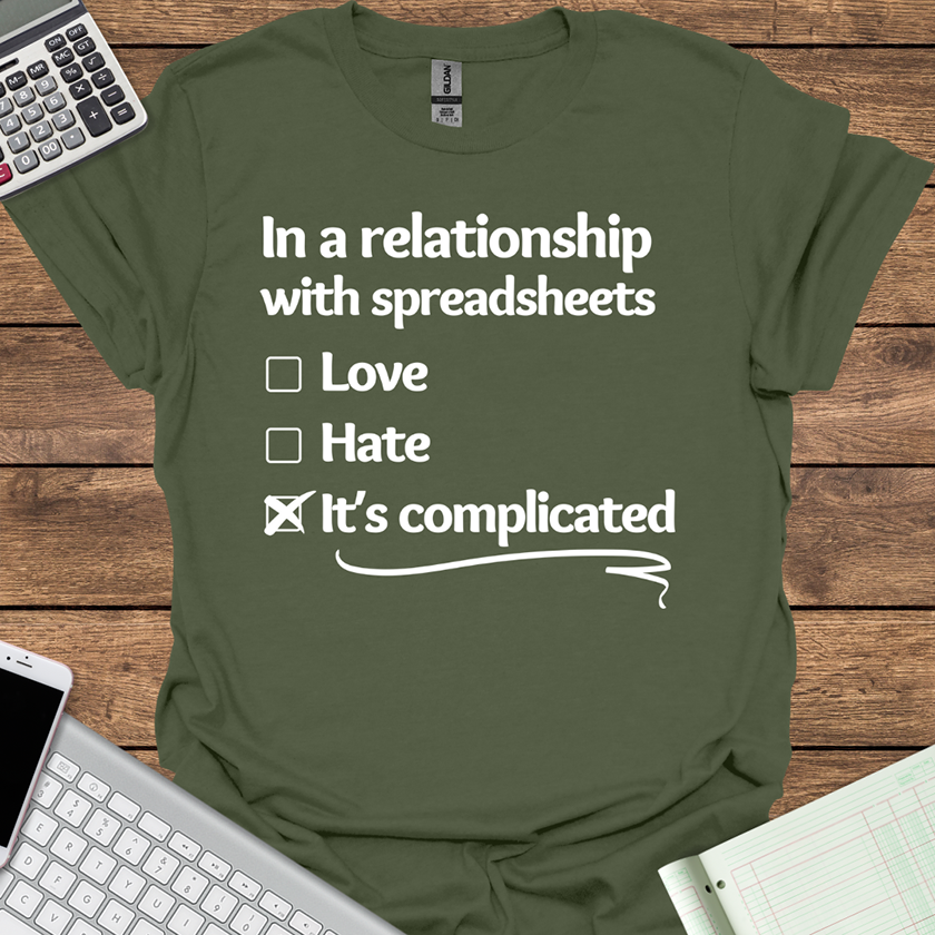 Complicated Relationship With Spreadsheets Tee for Women (Dark Fabrics)