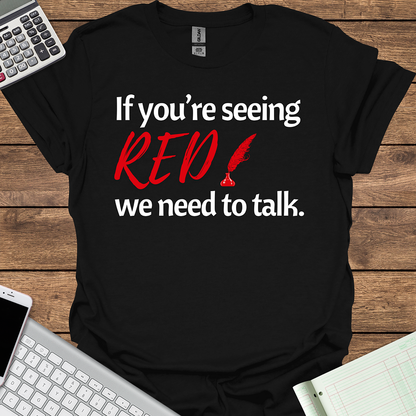 If You're Seeing Red We Need to Talk (Dark Fabrics)