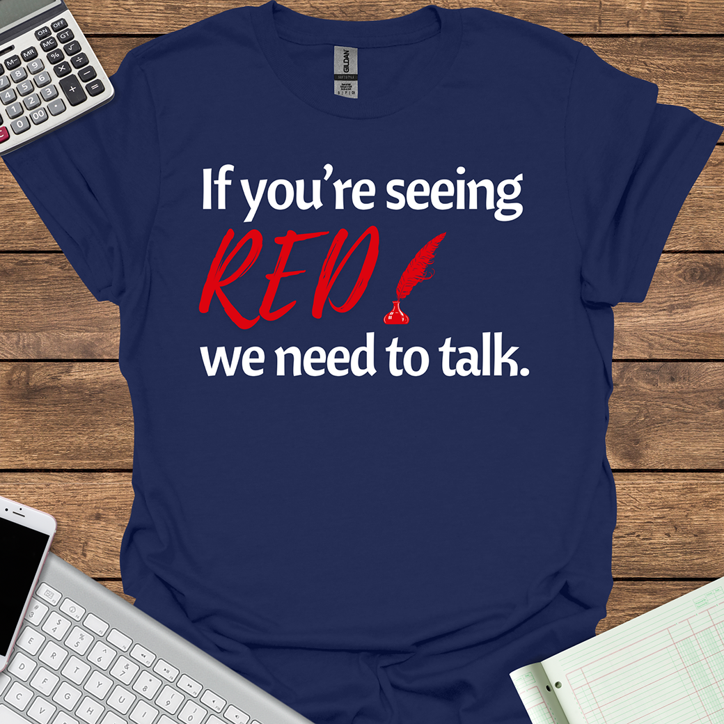 If You're Seeing Red We Need to Talk (Dark Fabrics)