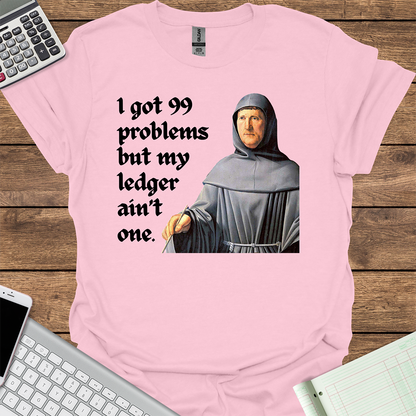 I Got 99 Problems But My Ledger Ain't One (Luca Pacioli)