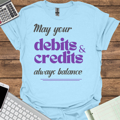 May Your Debits & Credits Always Balance Tee for Women