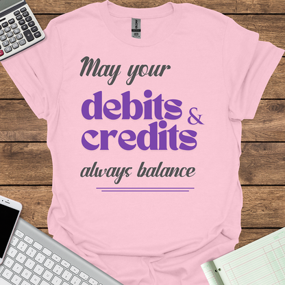 May Your Debits & Credits Always Balance Tee for Women