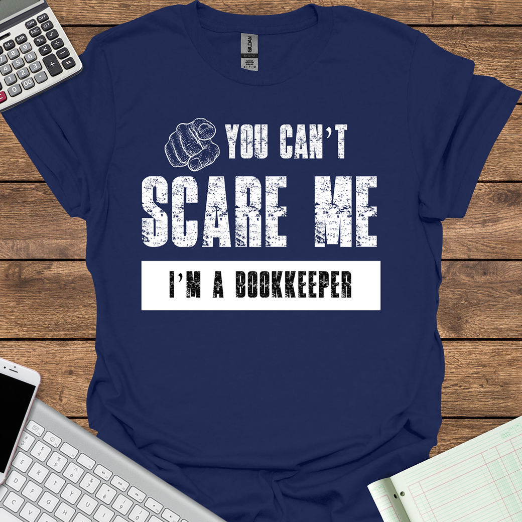 You Can't Scare Me I'm a Bookkeeper (Dark Fabrics)