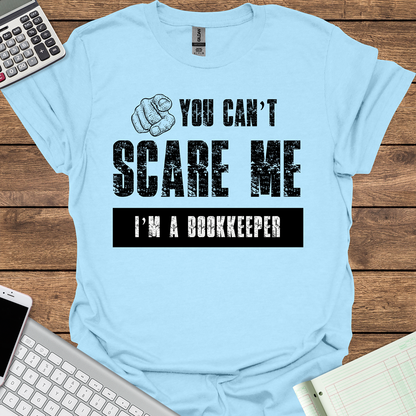 You Can't Scare Me I'm a Bookkeeper (Light Fabrics)